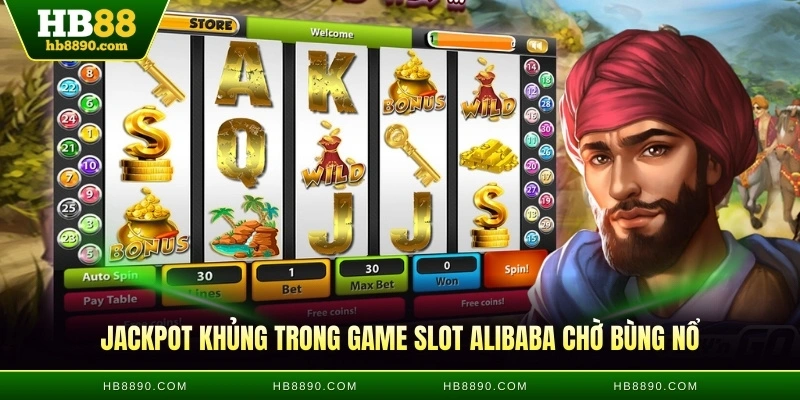 Jackpot khủng trong game slot Alibaba chờ bùng nổ