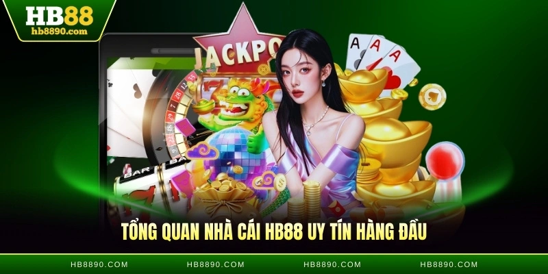 Tổng quan nhà cái HB88 uy tín hàng đầu