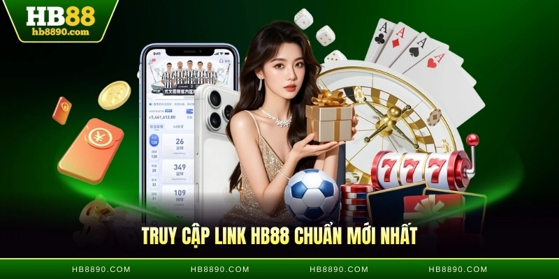 Truy cập link HB88 chuẩn mới nhất